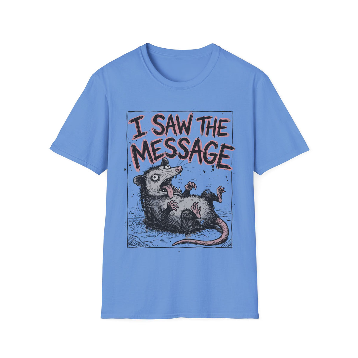 I Saw The Message T-Shirt