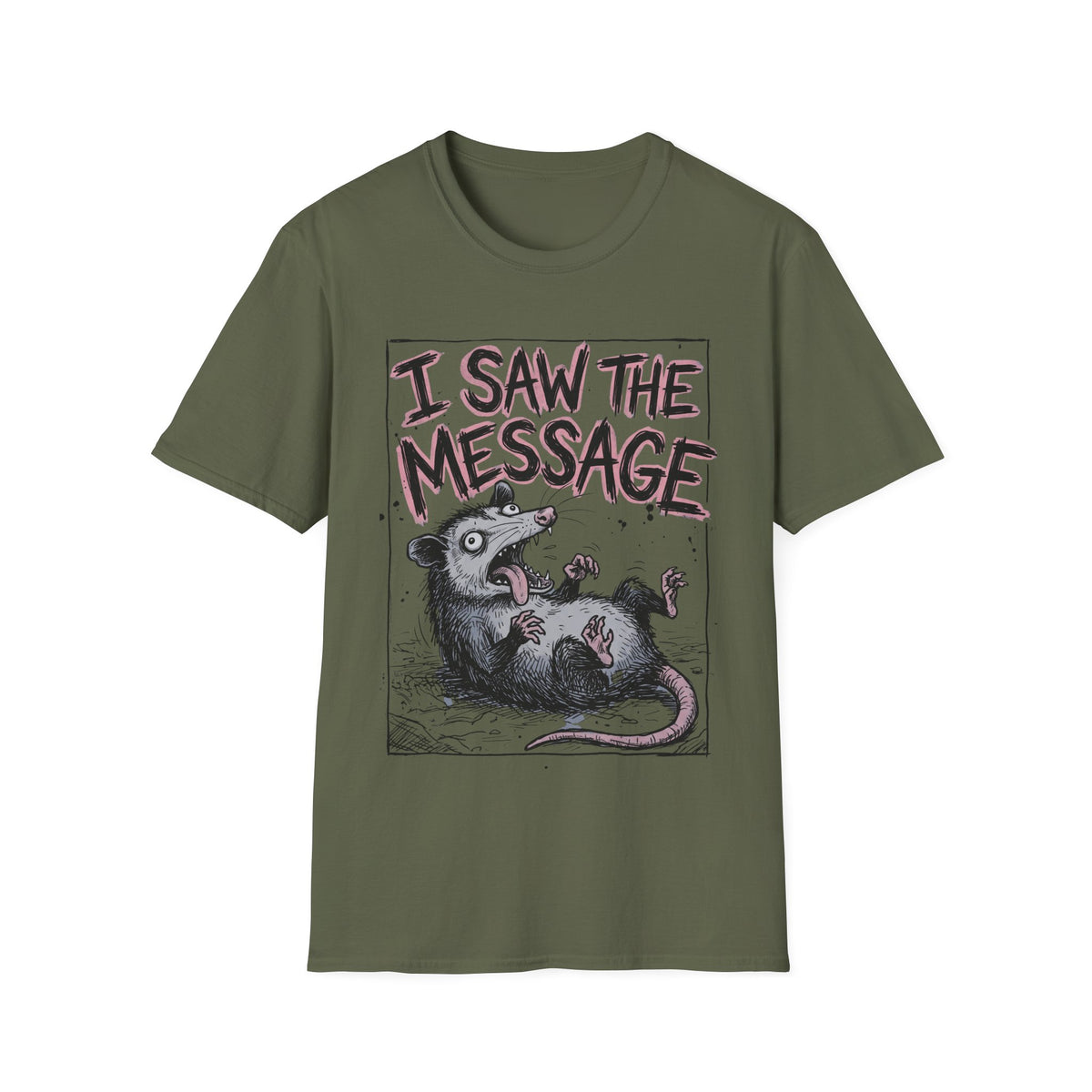 I Saw The Message T-Shirt